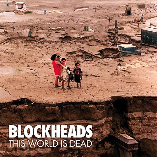 Blockheads: This World is Dead