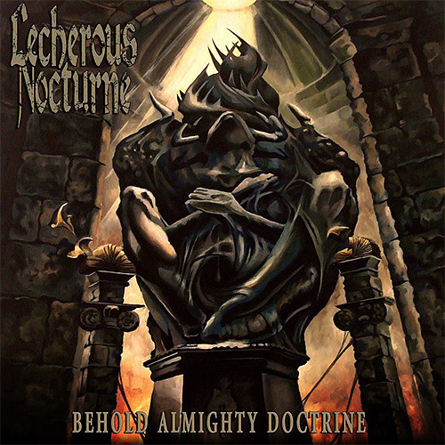 Lecherous Nocturne: Behold Almighty Doctrine