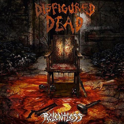 Disfigured Dead: Relentless